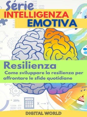 cover image of Resilienza--Come sviluppare la resilienza per affrontare le sfide quotidiane